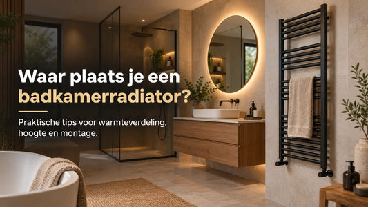 Waar plaats je een badkamerradiator?